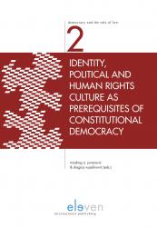 Identity, Political and Human Rights Culture as Prerequisites of Constitutional Democracy