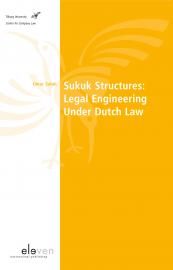 Sukuk Structures: Legal Engineering Under Dutch Law