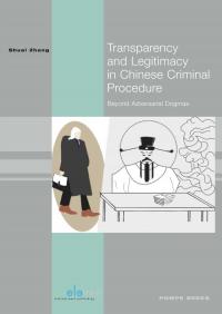 Transparency and Legitimacy in Chinese Criminal Procedure