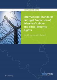 International Standards on Legal Protection of Prisoners’ Labour and Social Security Rights