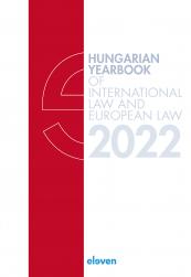 Hungarian Yearbook of International Law and European Law 2022